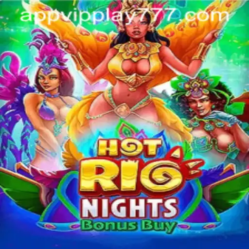 Exploring the Thrills of HotRioNightsBonusBuy with VIPPlay777