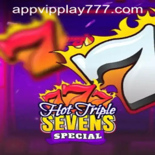 Exploring the Thrills of HotTripleSevensSpecial and the VIPPlay777 Bonus